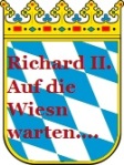 Kleines Staatswappen - Bayern - Richard II. (Blog: Richard II - Auf die Wiesn warten ...